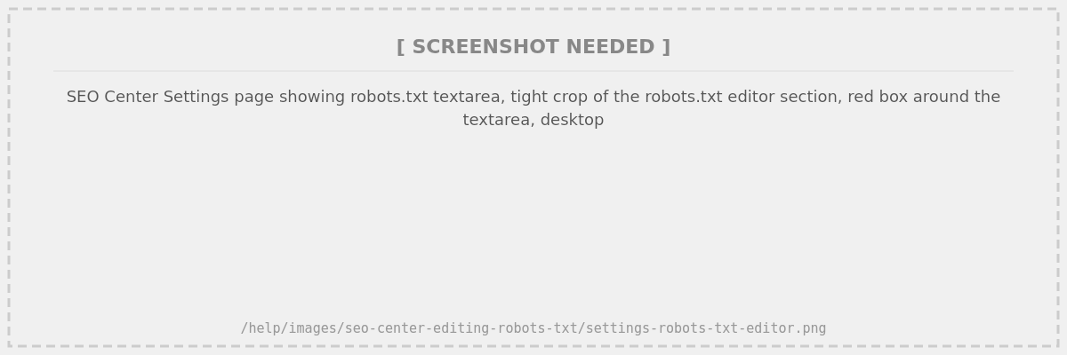 SEO Center Settings page showing robots.txt textarea, tight crop of the robots.txt editor section, red box around the textarea, desktop