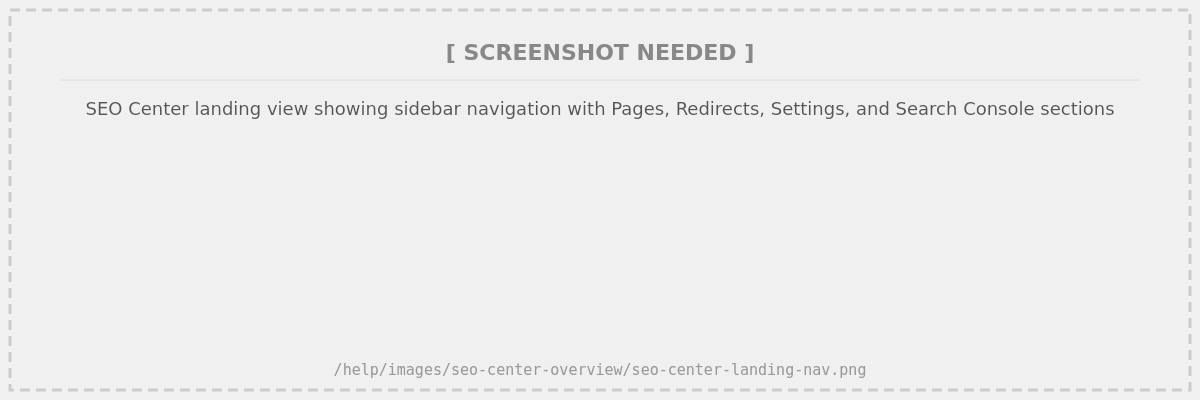 SEO Center landing view showing sidebar navigation with Pages, Redirects, Settings, and Search Console sections