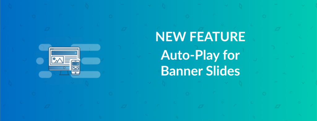 Create a Dynamic Slideshow by Enabling Auto-Play in Banner Slides