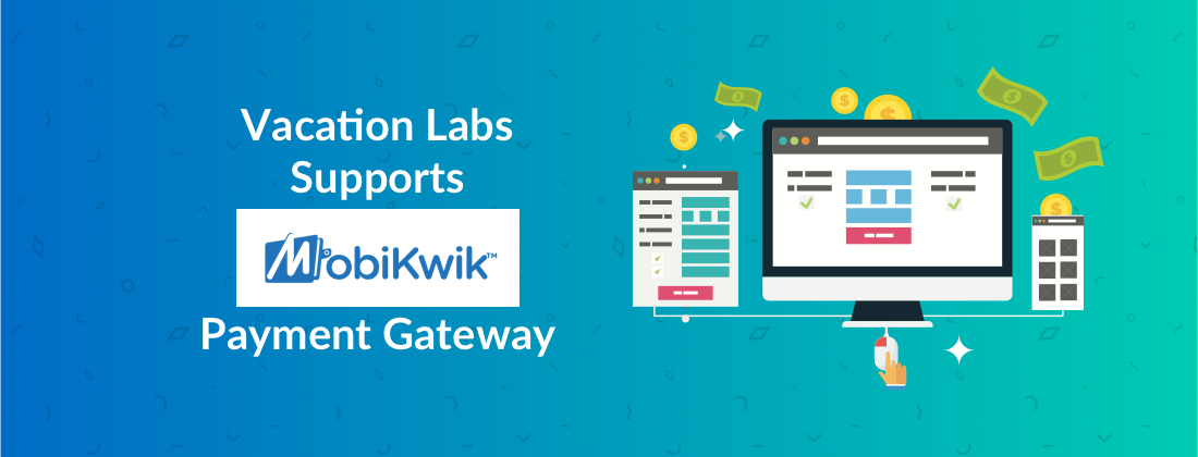 VacationLabs now Supports Mobikwik Payment Gateway