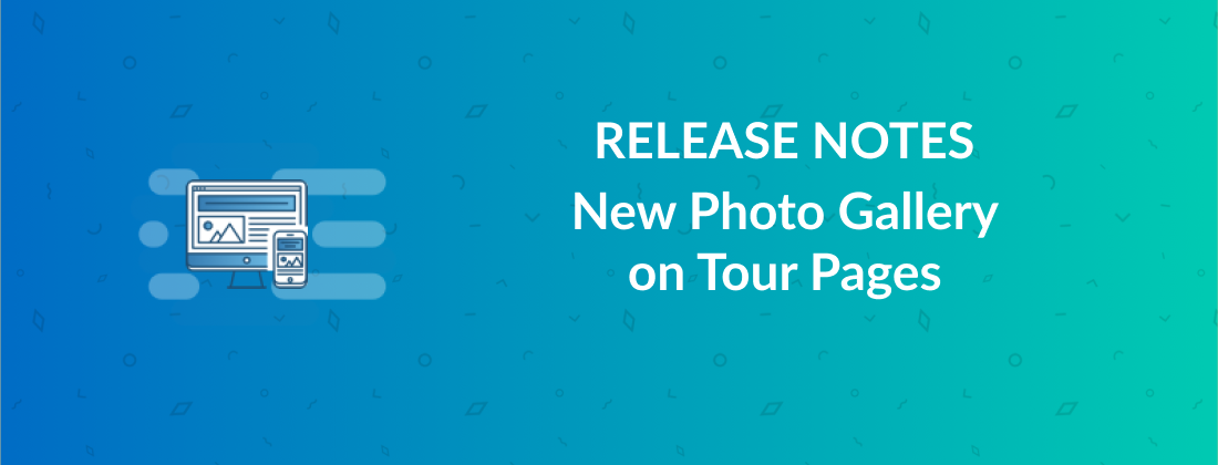 Boost conversions with the new photo gallery on tour pages